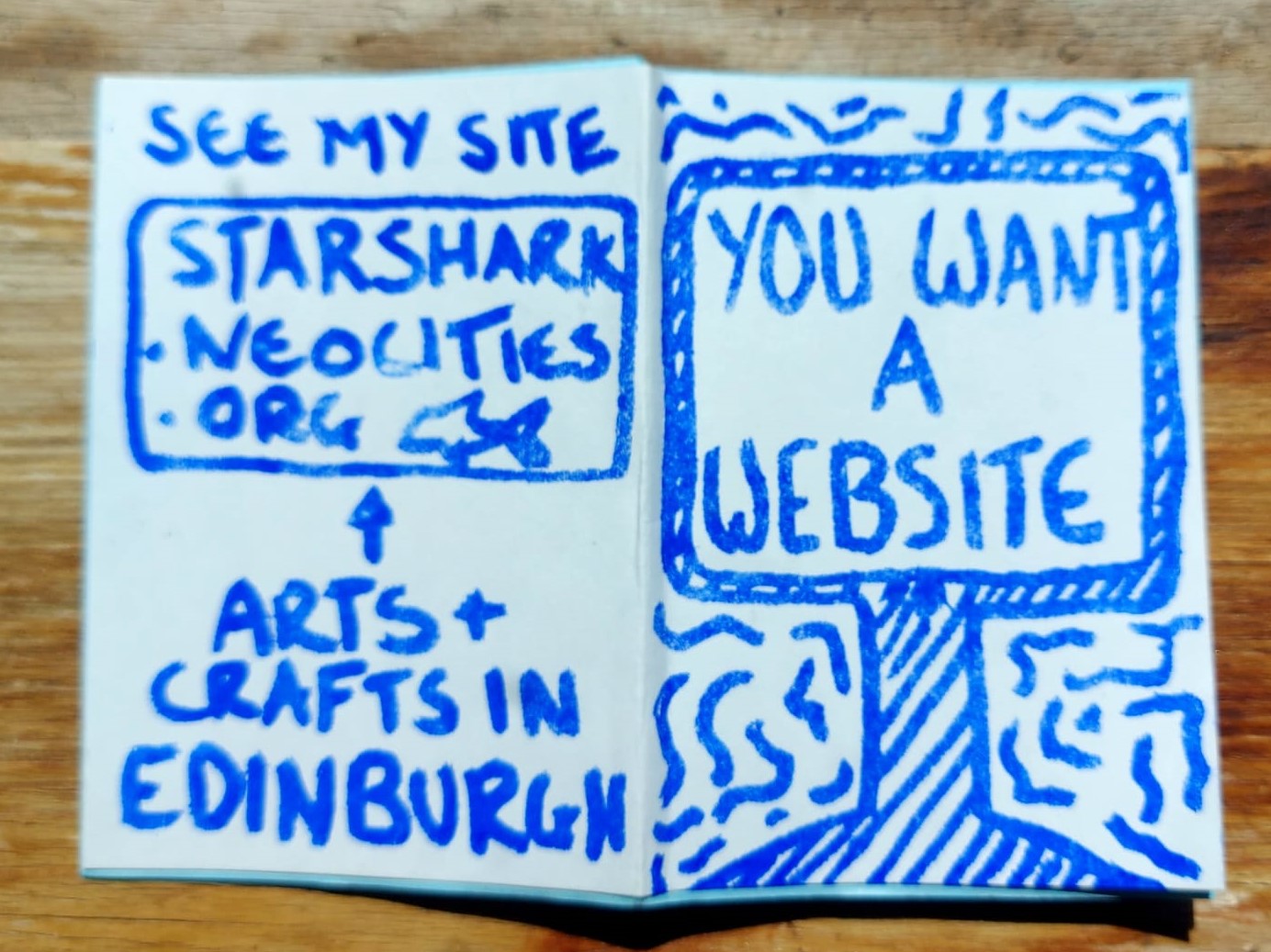 the cover and backpage of a mini zine. The cover reads 'YOU WANT A WEBSITE'. The backpage reads 'see my site starshark.neocities.org arts and crafts in Edinburgh'